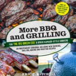 More BBQ and Grilling – Eric Mitchell