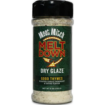 Meat Mitch Meltdown: Good Thymes Dry Glaze